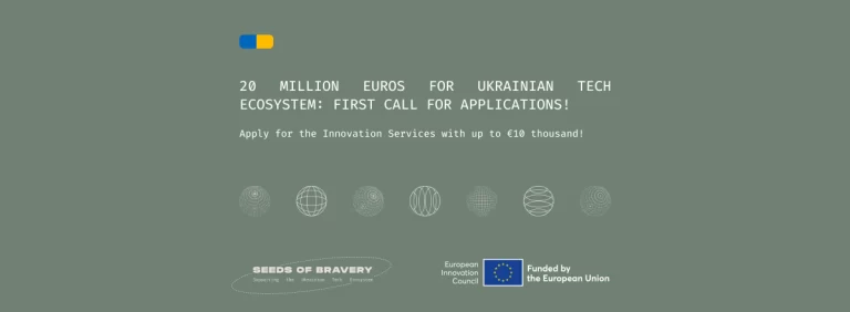 20 million euros for Ukrainian Tech Ecosystem: first call for applications! - Seeds Of Bravery