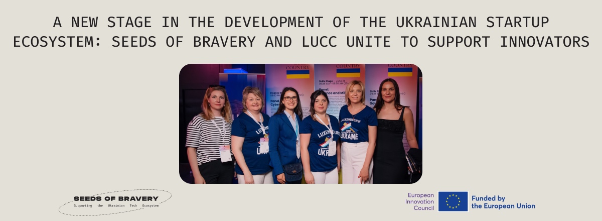 A new stage in the development of the Ukrainian startup ecosystem: Seeds of Bravery and LUCC unite to support innovators - Seeds Of Bravery