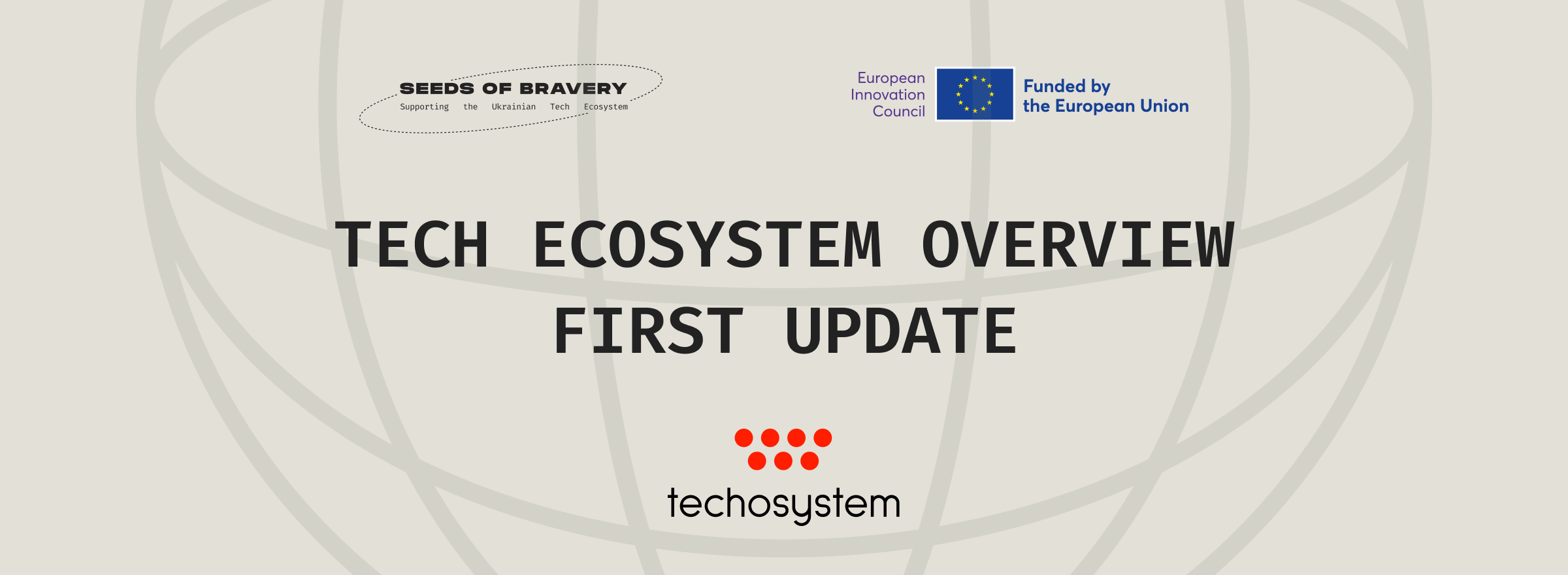 The first study of the deep tech sector and its prospects for integration into the EU market has been completed as a part of the Seeds of Bravery project - Seeds Of Bravery