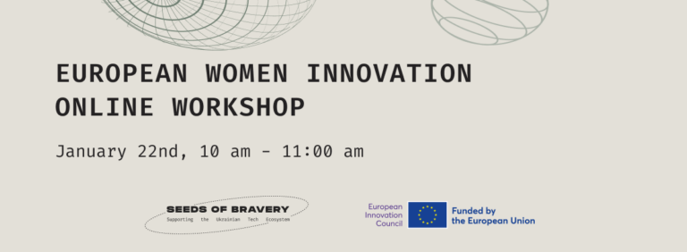 European Women Innovation Ecosystem Workshop: Supporting Female Entrepreneurs - Seeds Of Bravery