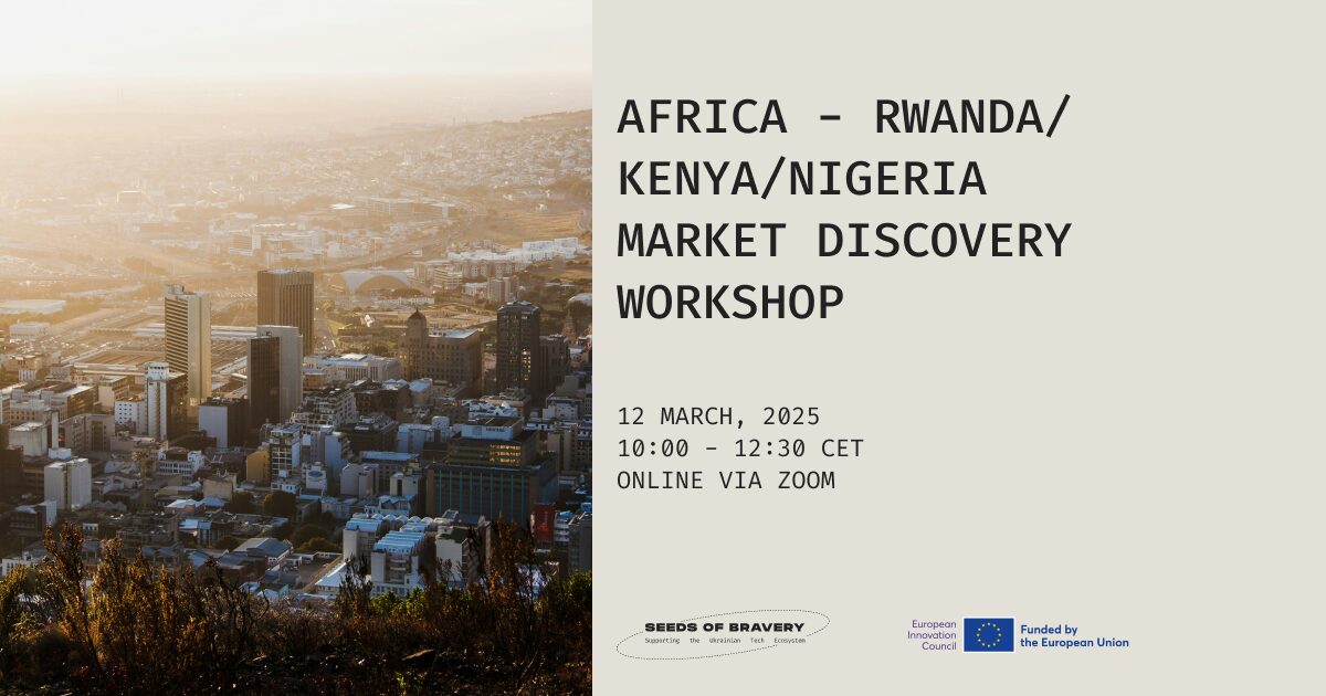 Africa – Rwanda/Kenya/Nigeria Market Discovery Workshop - Seeds Of Bravery
