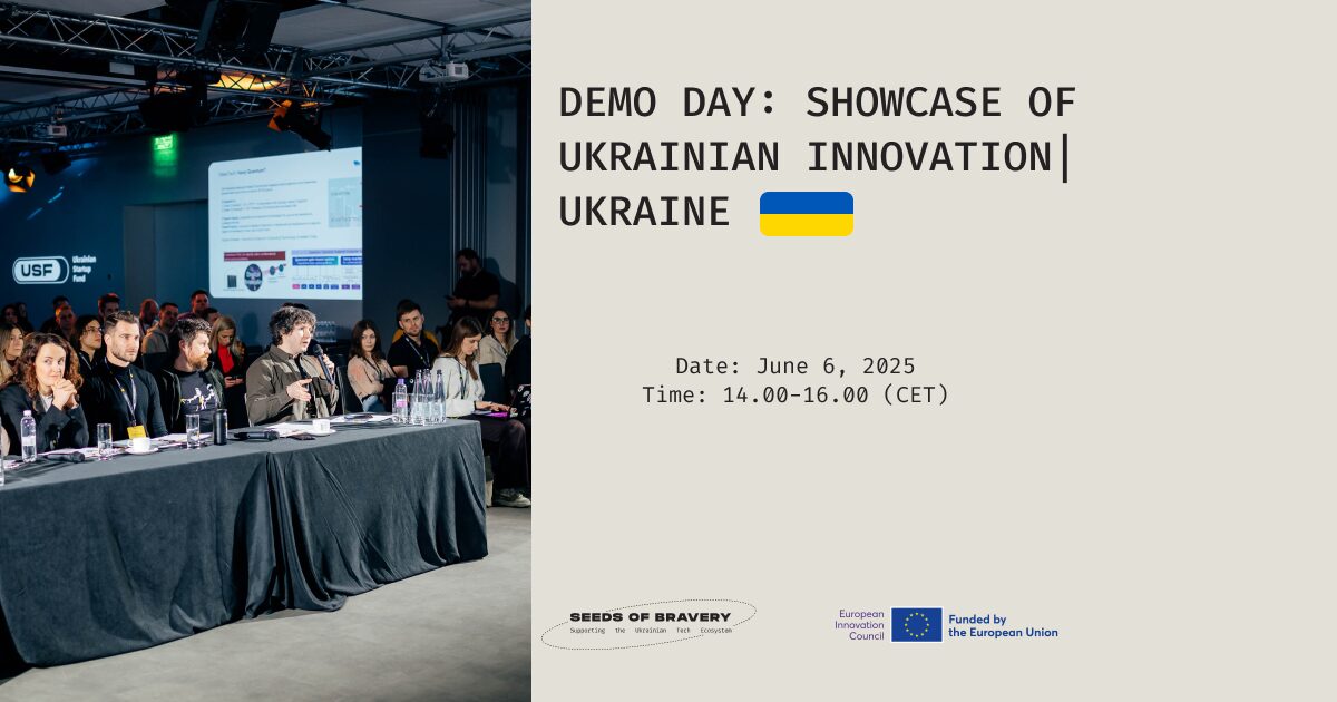 Demo Day: showcase of Ukrainian innovation  | Ukraine - Seeds Of Bravery