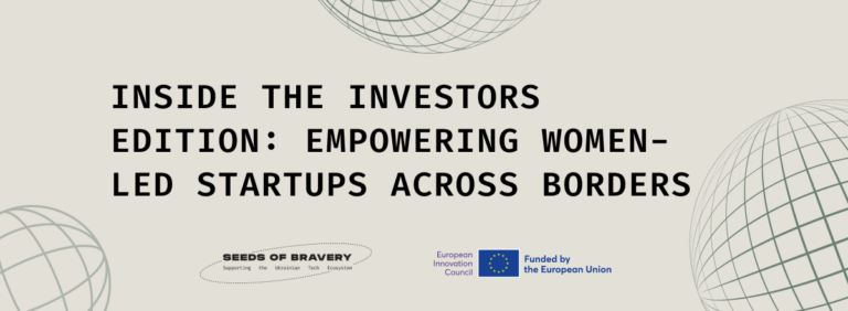 Inside the Investors Edition: Empowering Women-Led Startups Across Borders - Seeds Of Bravery