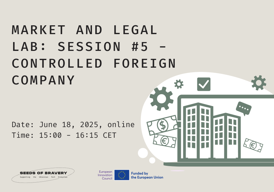 Market and Legal Lab: Session #5 – Controlled Foreign Company - Seeds Of Bravery