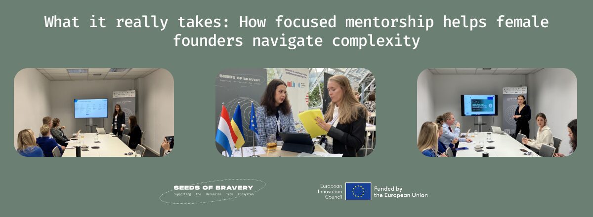 What it really takes: How focused mentorship helps female founders navigate complexity - Seeds Of Bravery